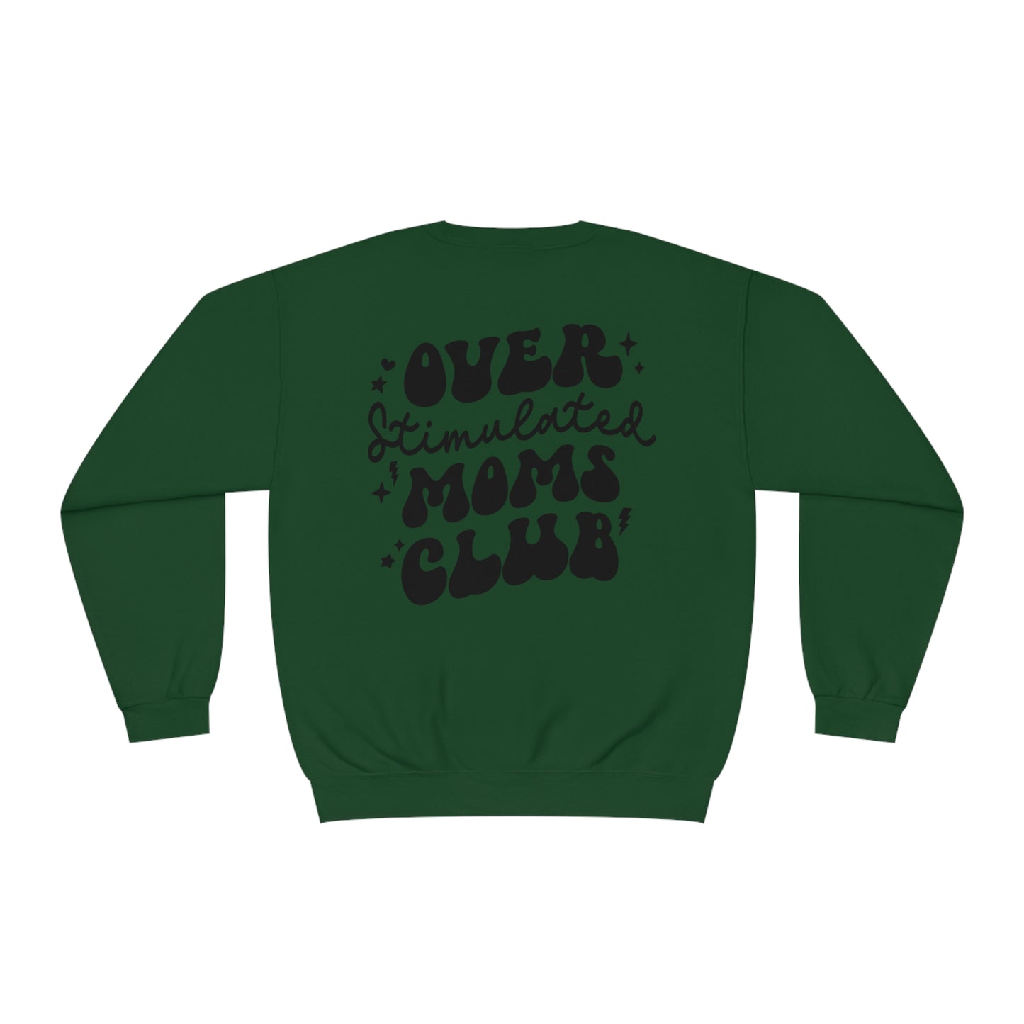 Overstimulated Moms Club Sweater