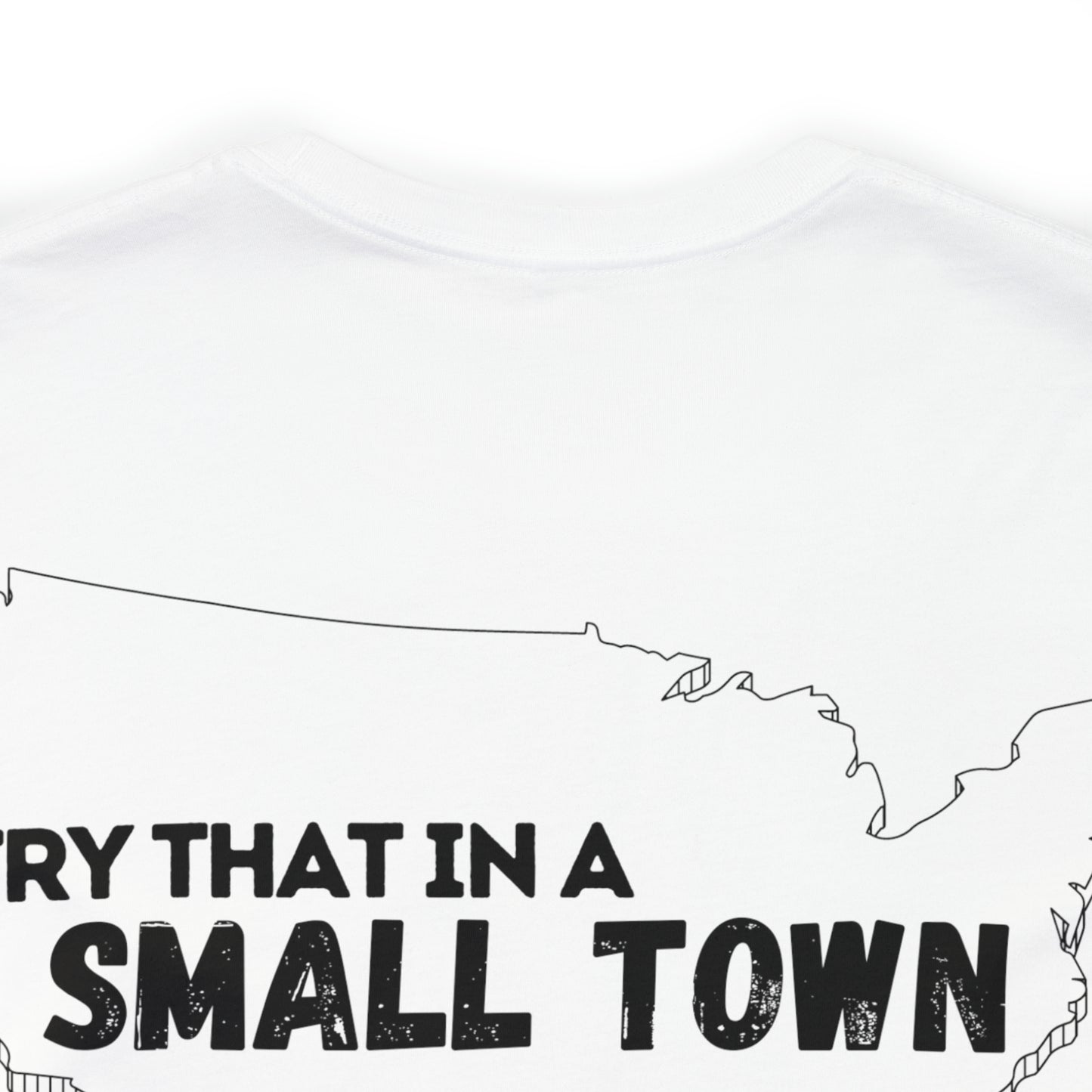 Try That in a Small Town - Aldean - Unisex Classic T-Shirt