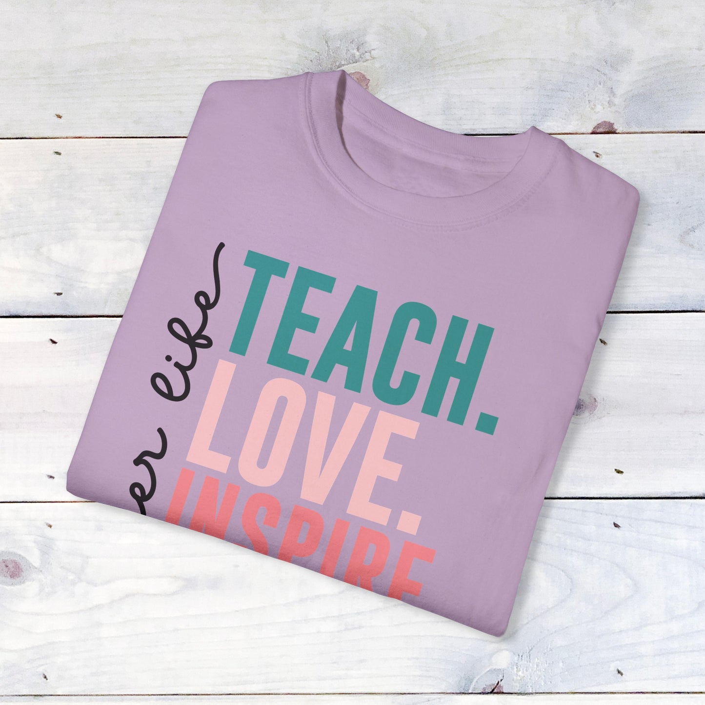Teacher Life- Comfort Colors
