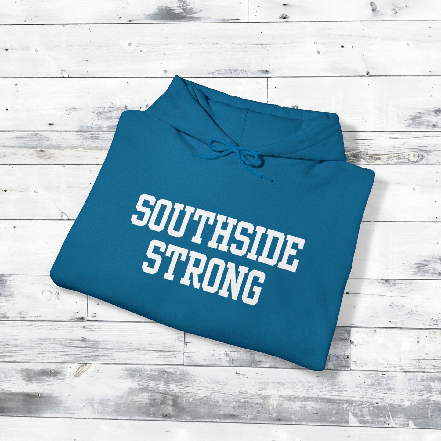 Southside Strong Hoodie