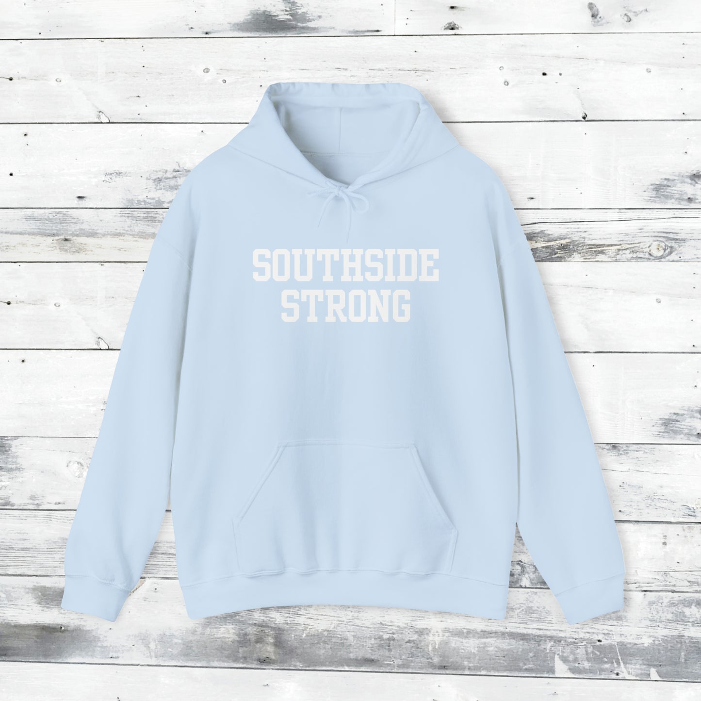 Southside Strong Hoodie