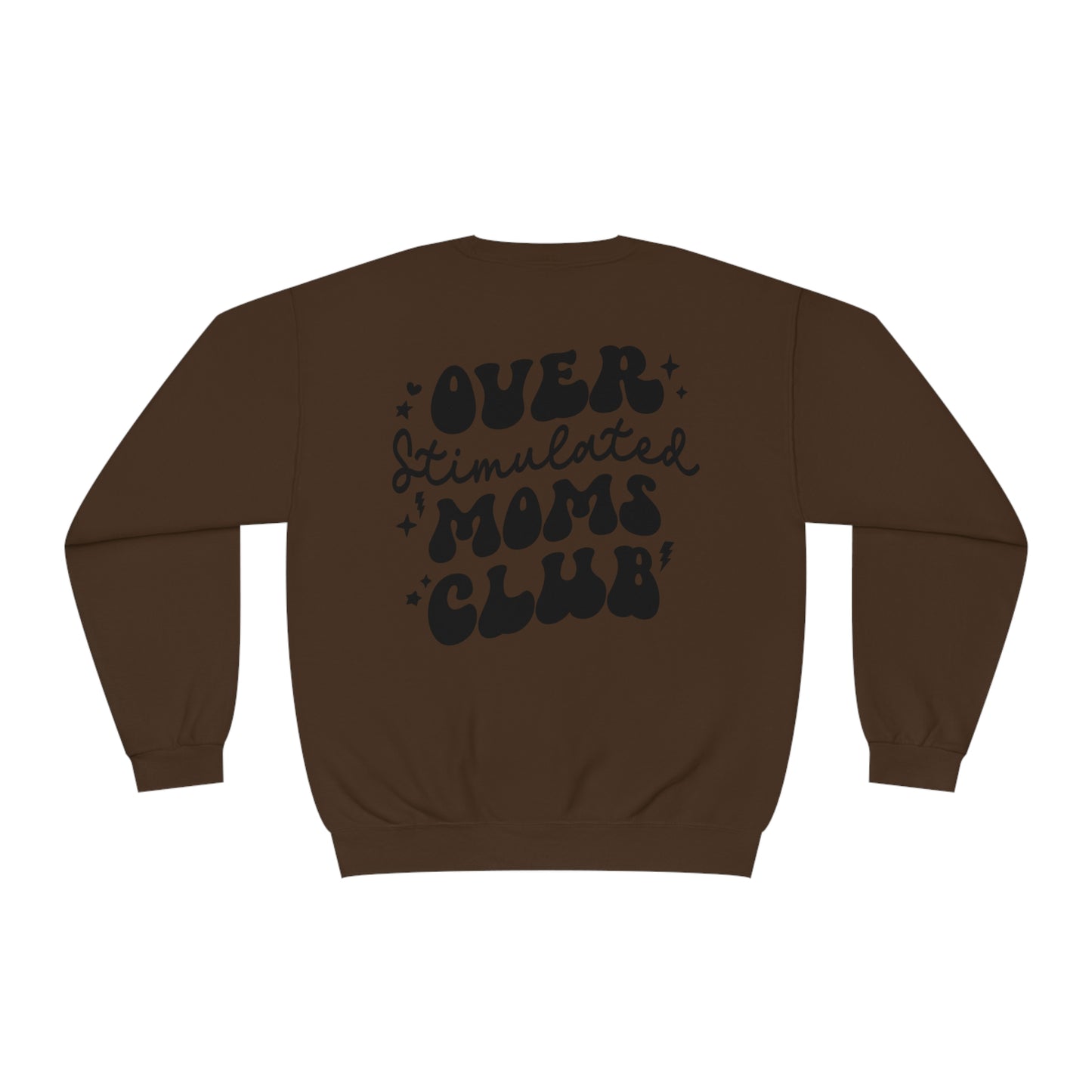 Overstimulated Moms Club Sweater