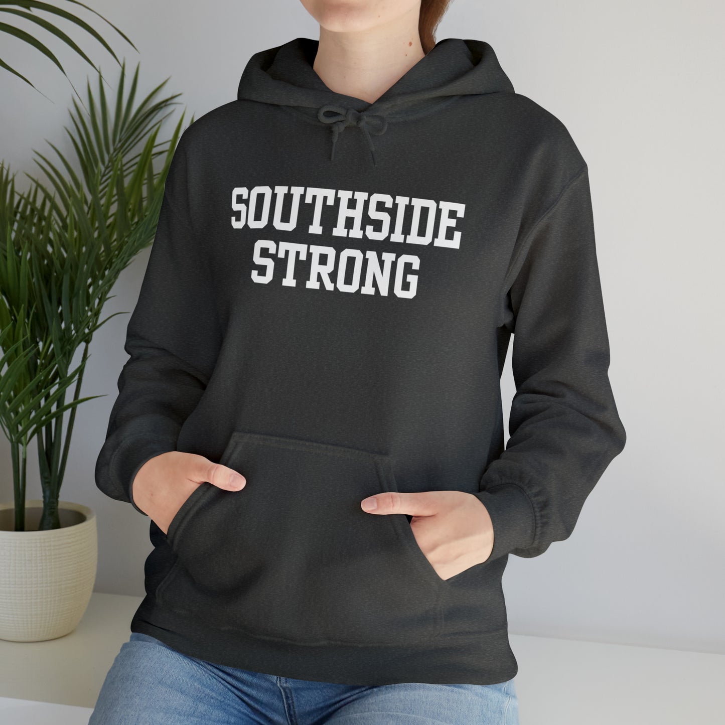 Southside Strong Hoodie