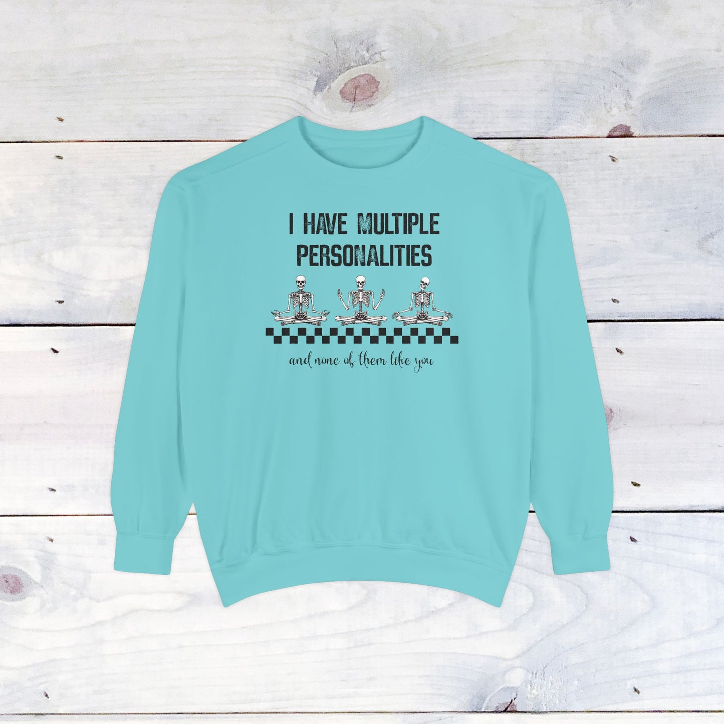 Multiple Personalites Comfort Colors Sweatshirt