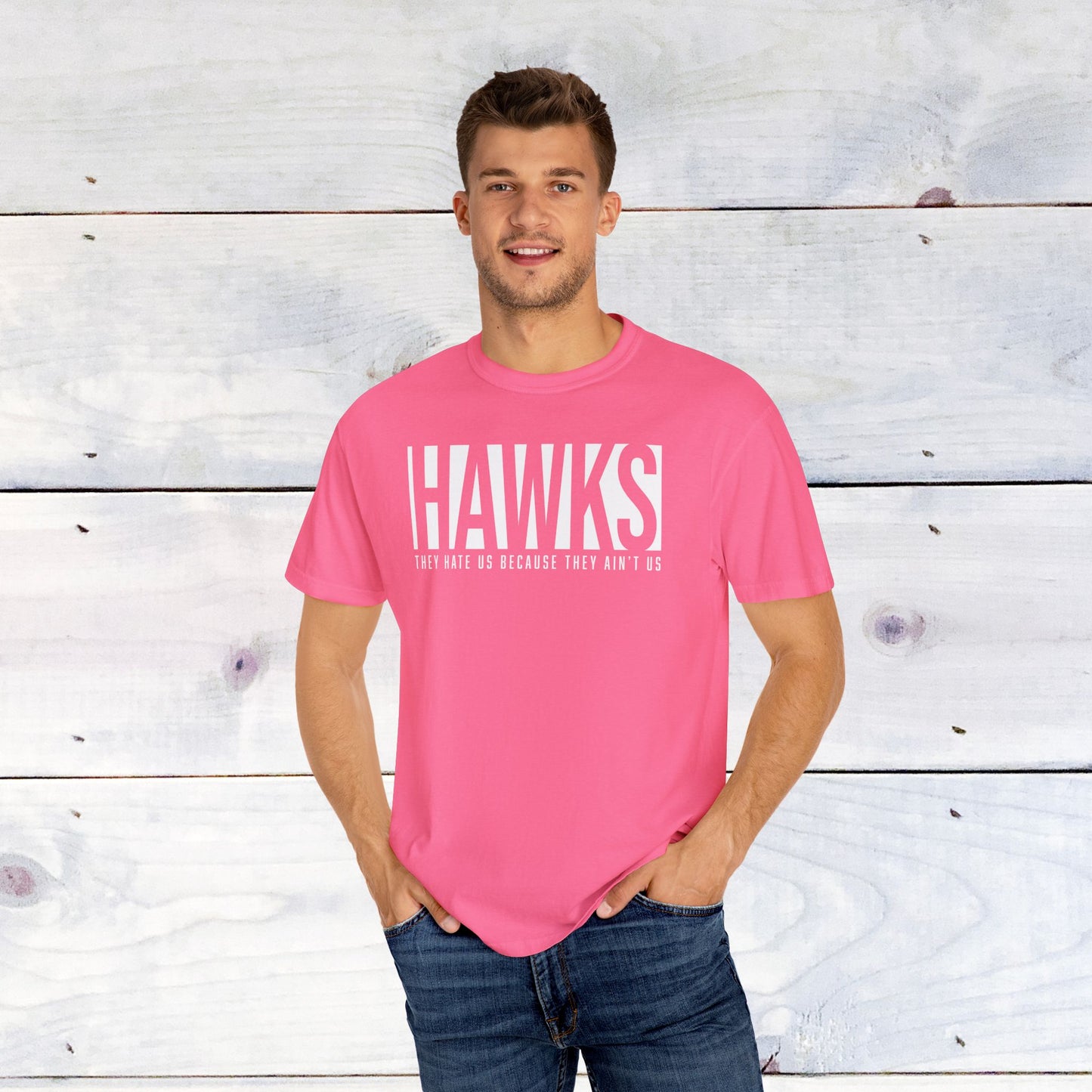 Hawks, They Hate Us.. Comfort Colors Unisex Shirt