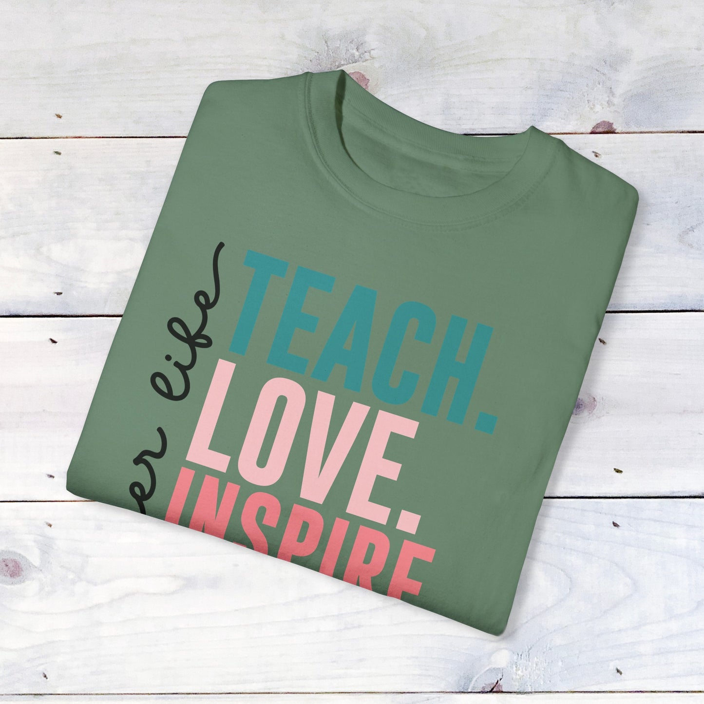Teacher Life- Comfort Colors