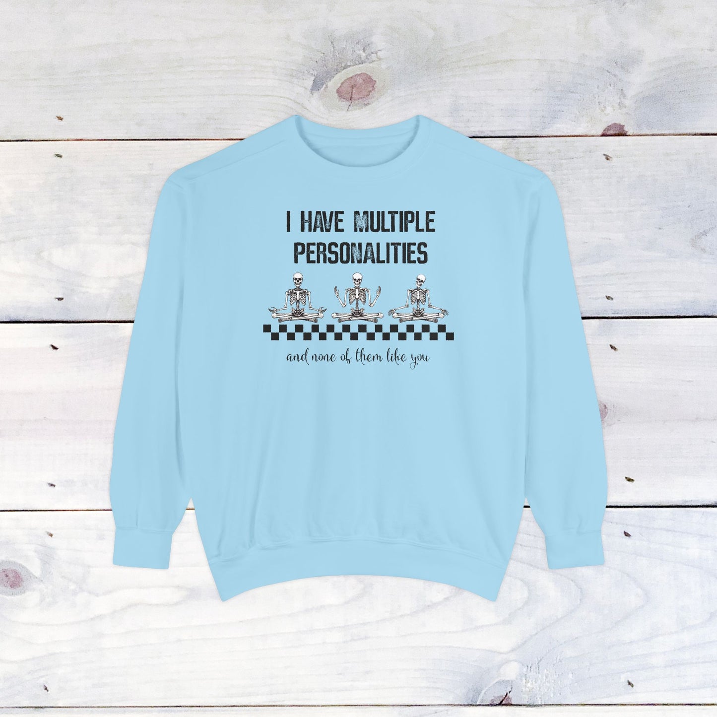 Multiple Personalites Comfort Colors Sweatshirt
