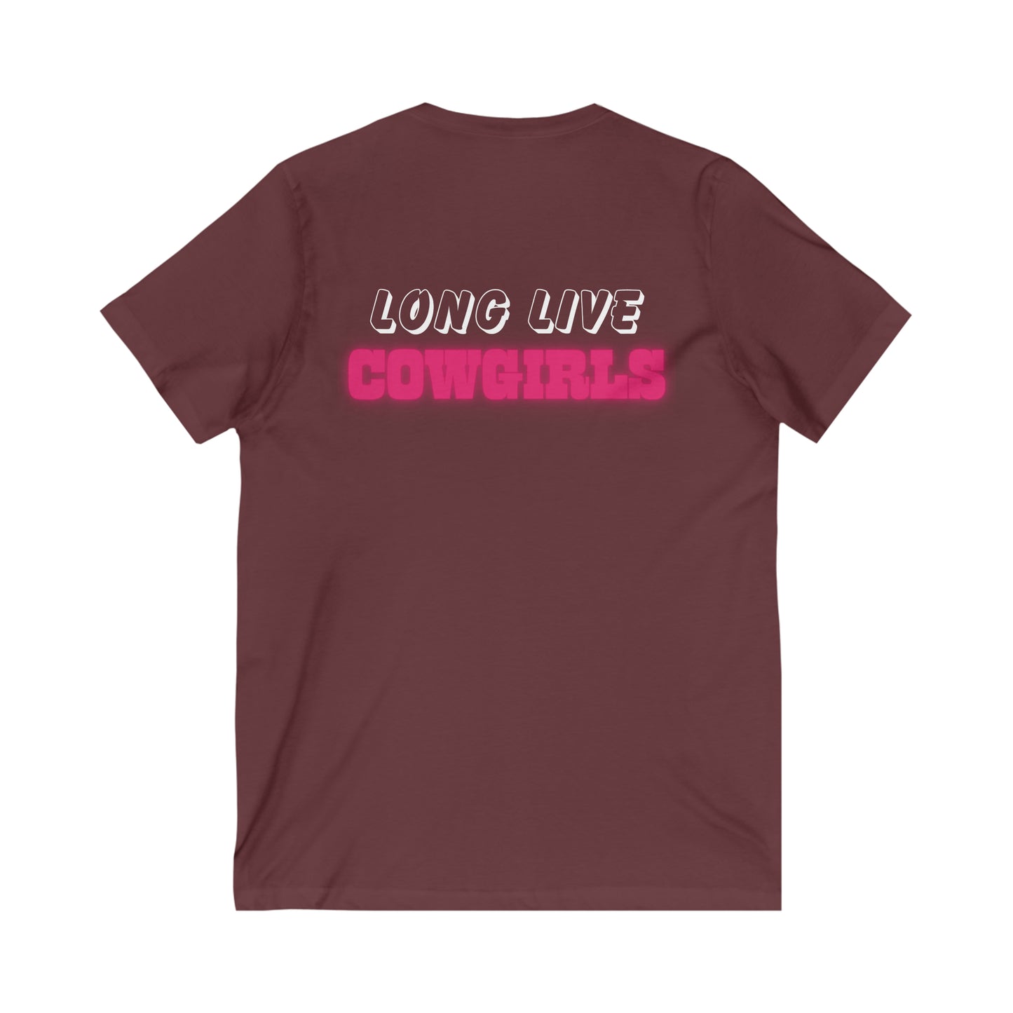 Long Live Cowgirls- V Neck T-Shirt