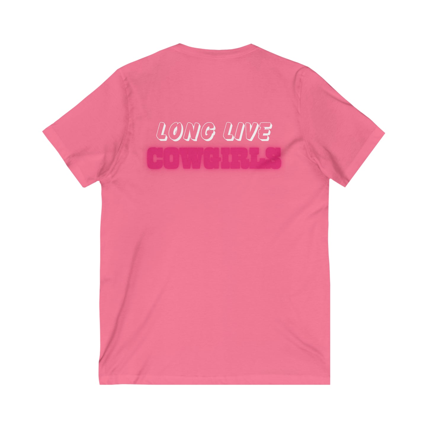 Long Live Cowgirls- V Neck T-Shirt