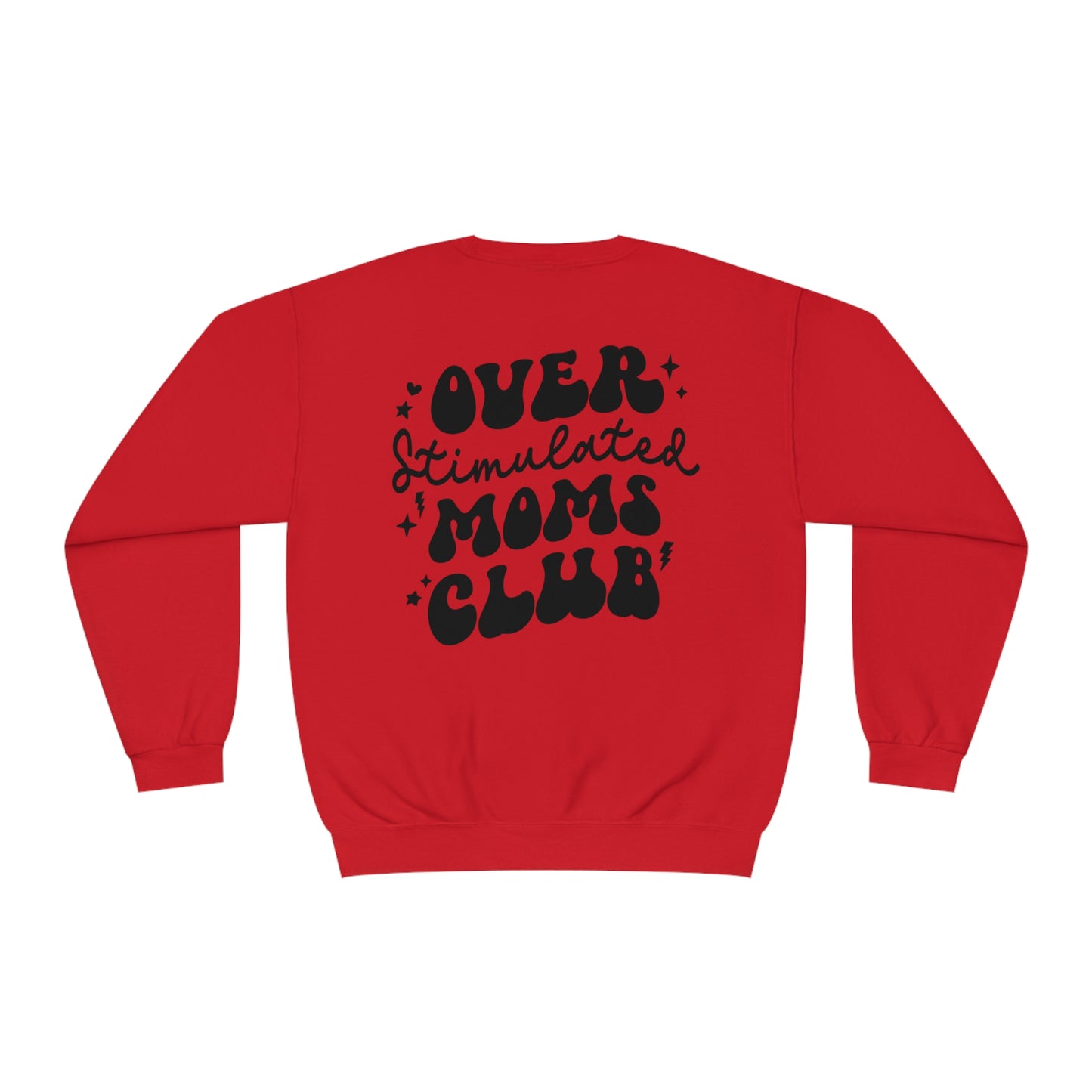 Overstimulated Moms Club Sweater