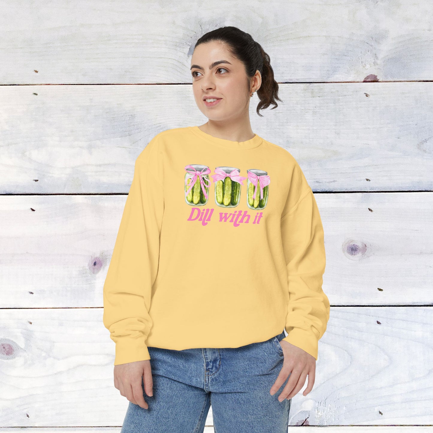 Dill With IT .. Adult Comfort Colors Sweatshirt