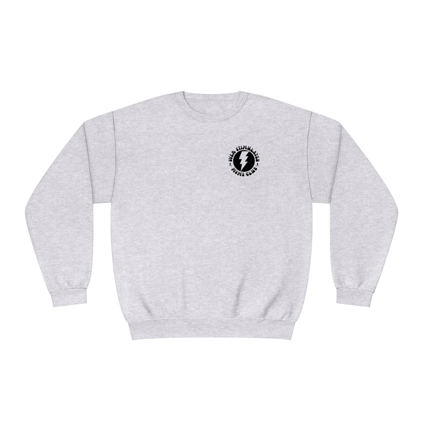 Overstimulated Moms Club Sweater