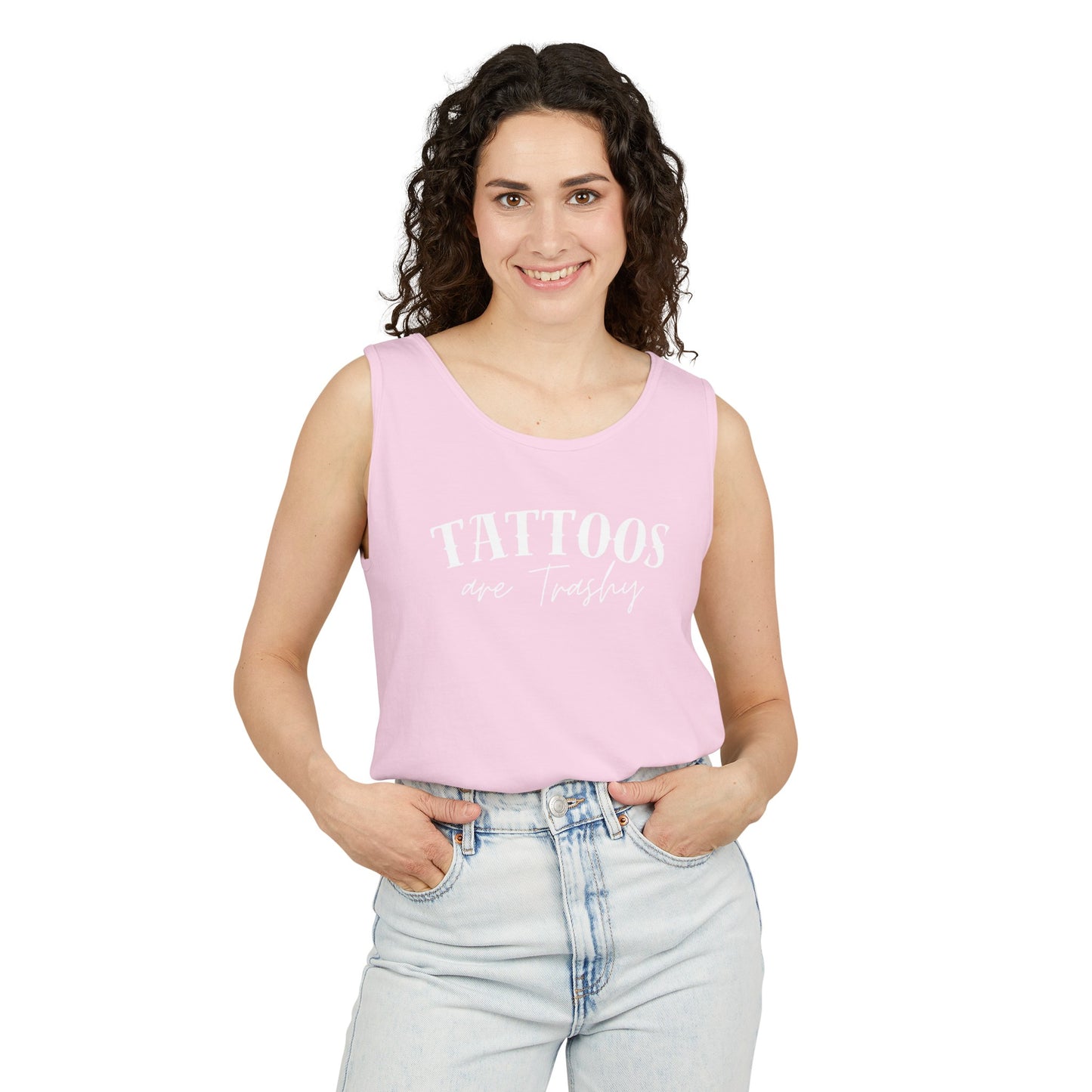 Tattoos are trashy Tank - Comfort Colors