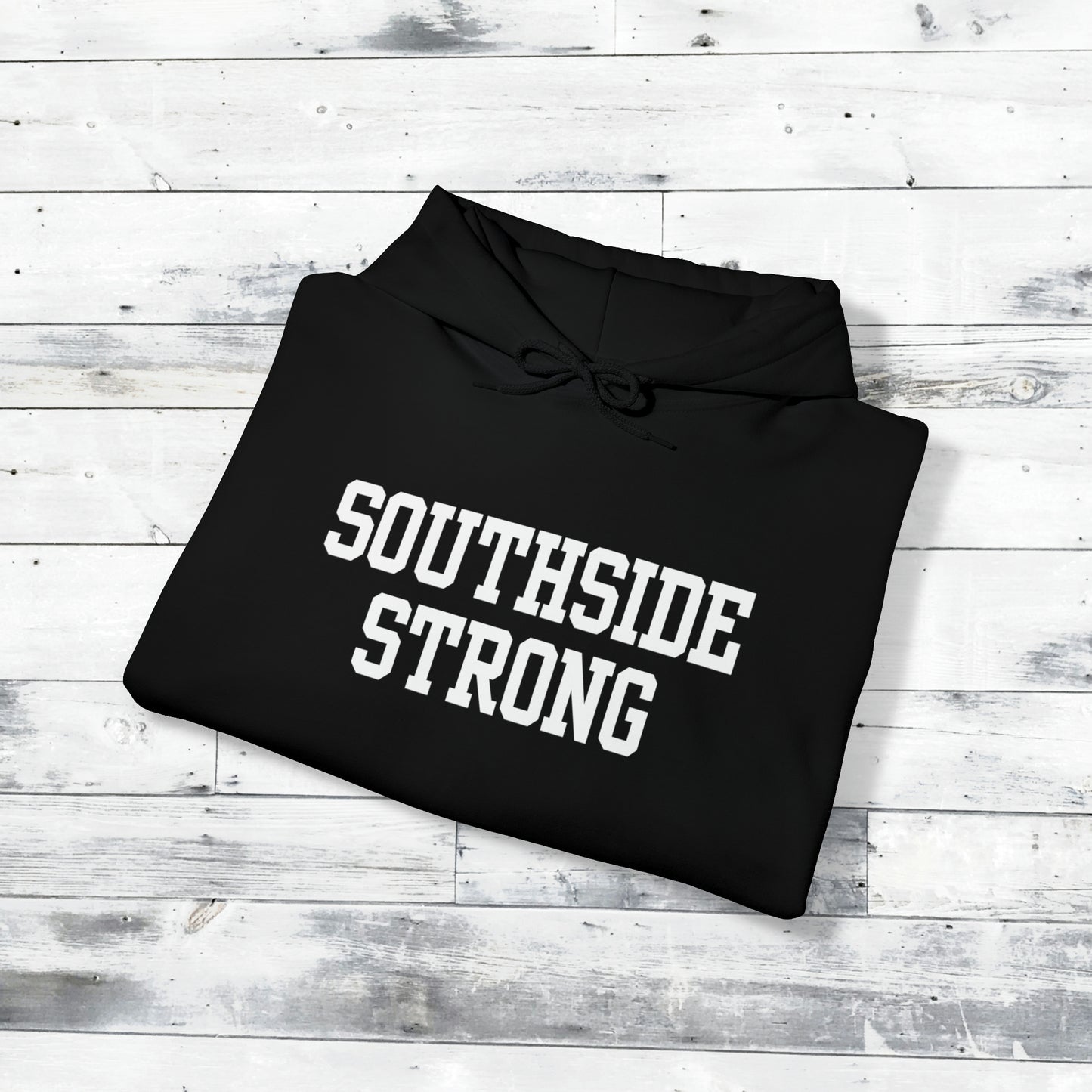 Southside Strong Hoodie