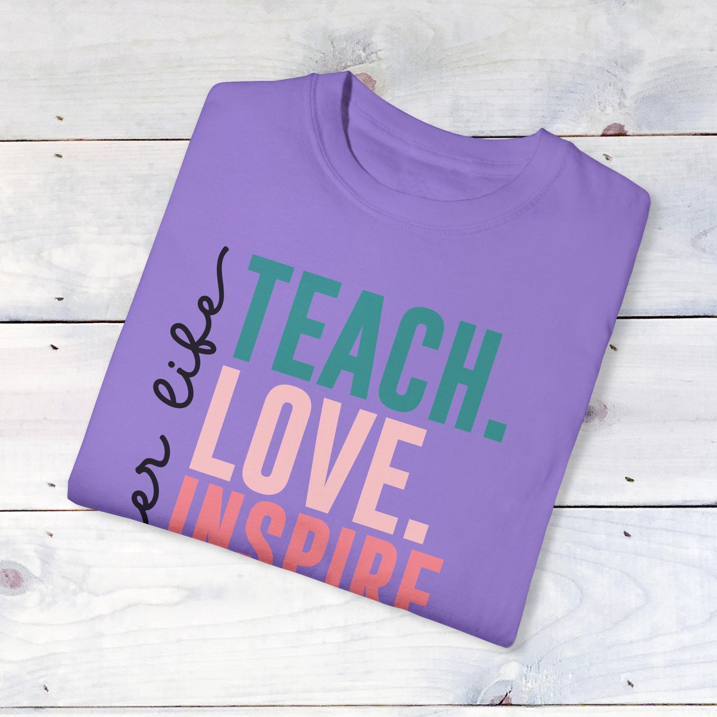 Teacher Life- Comfort Colors