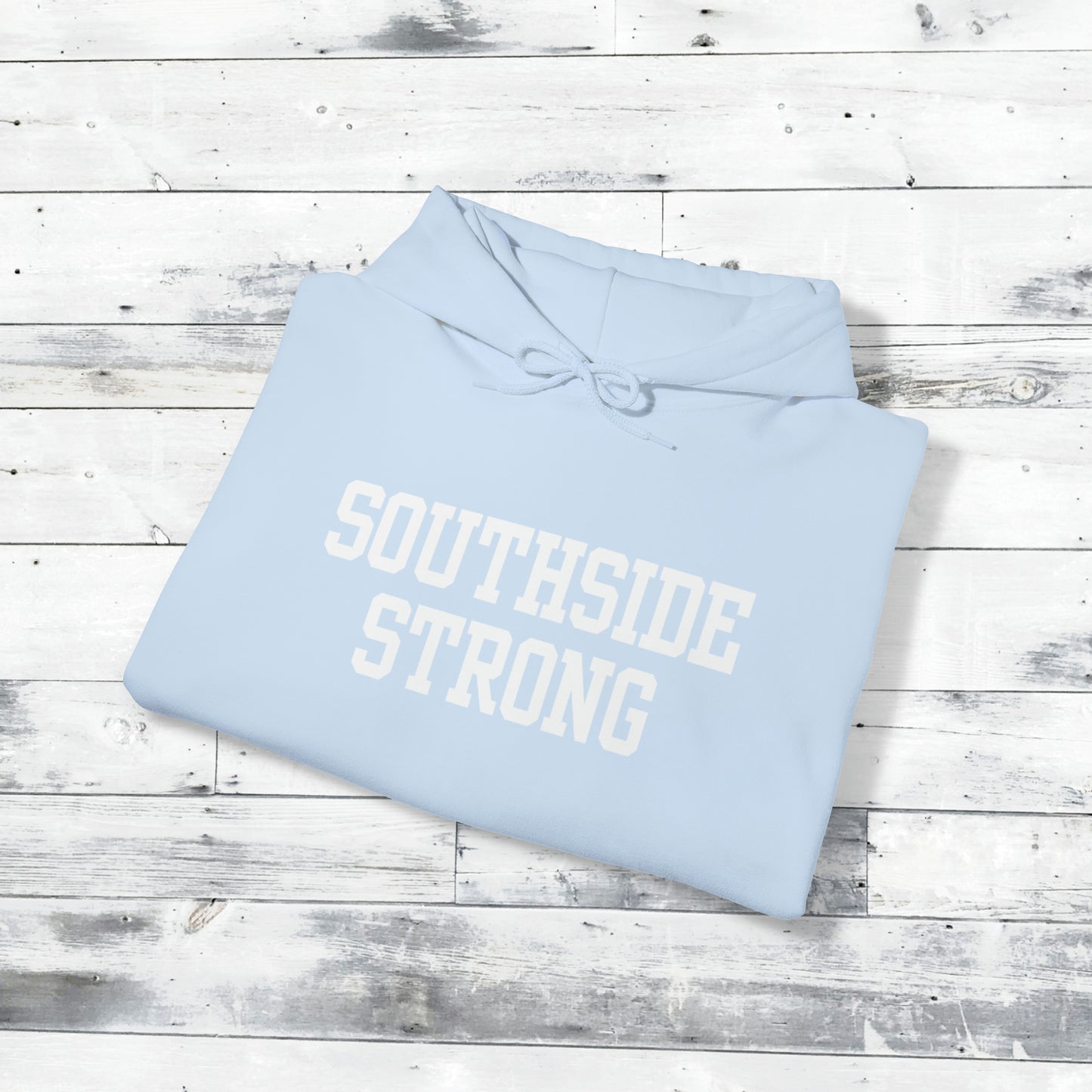 Southside Strong Hoodie
