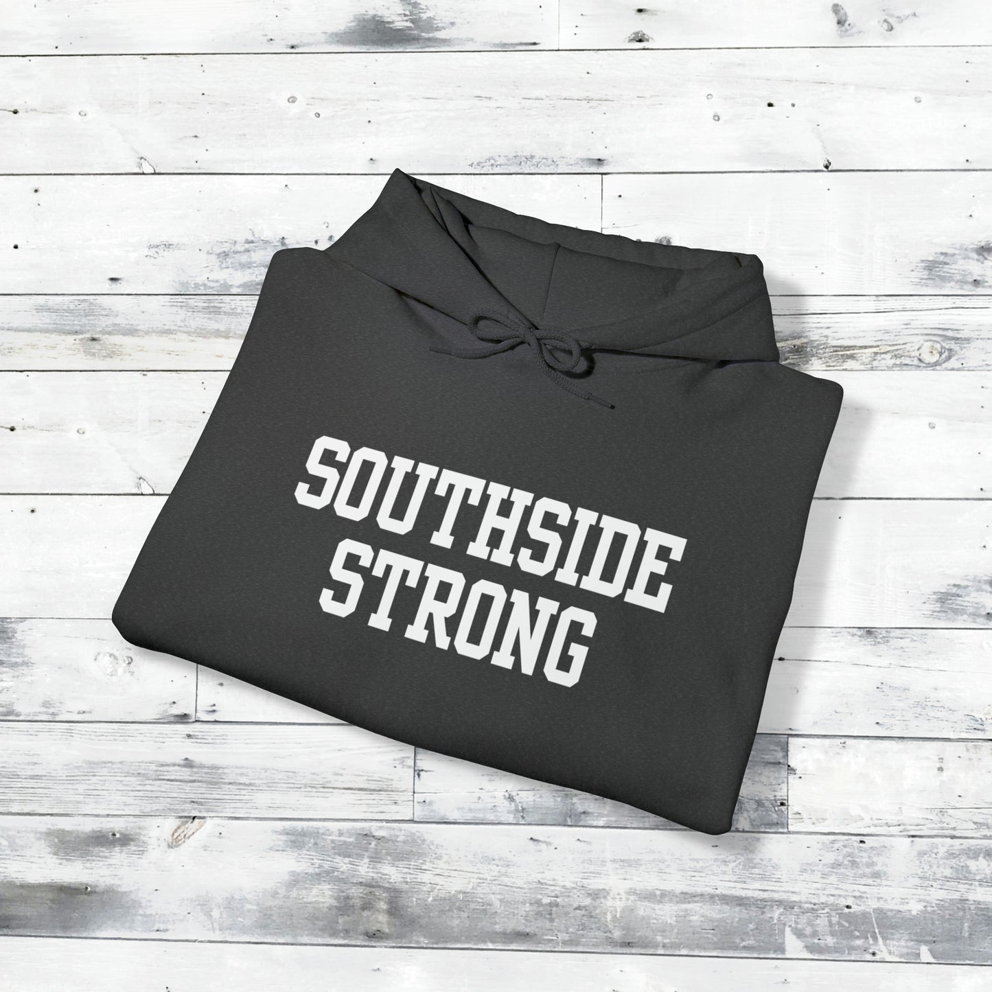 Southside Strong Hoodie
