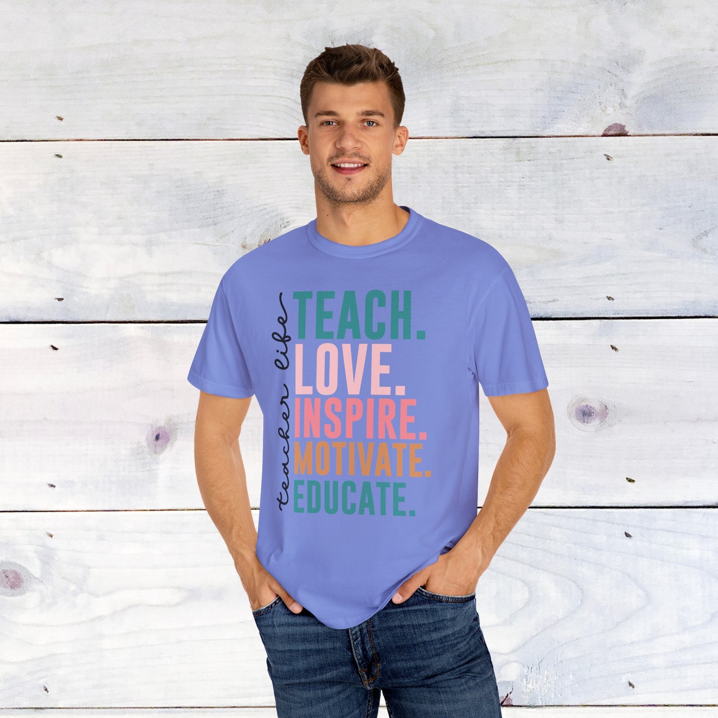 Teacher Life- Comfort Colors
