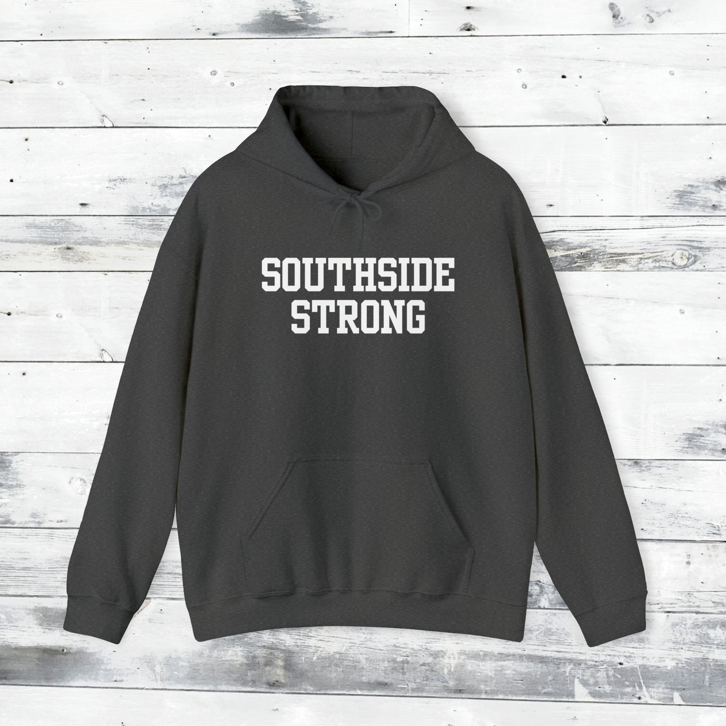 Southside Strong Hoodie