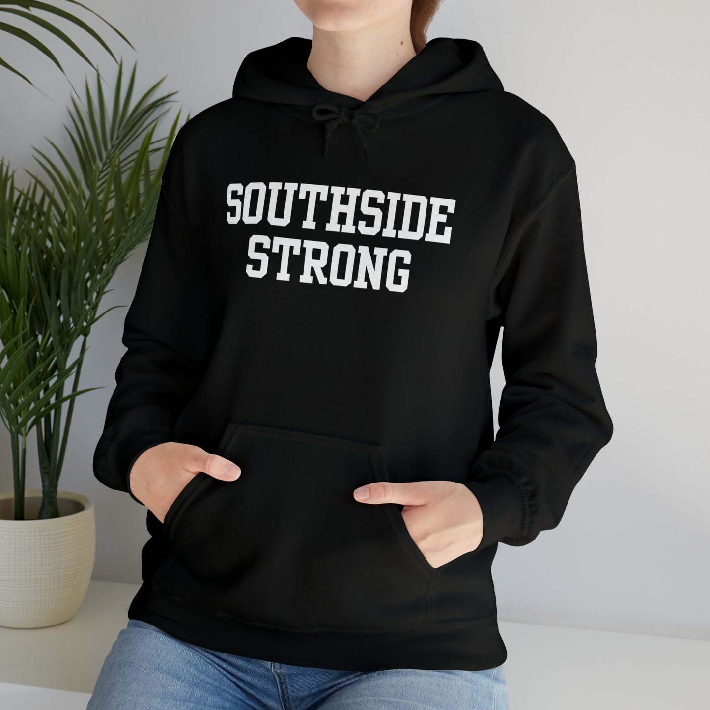 Southside Strong Hoodie