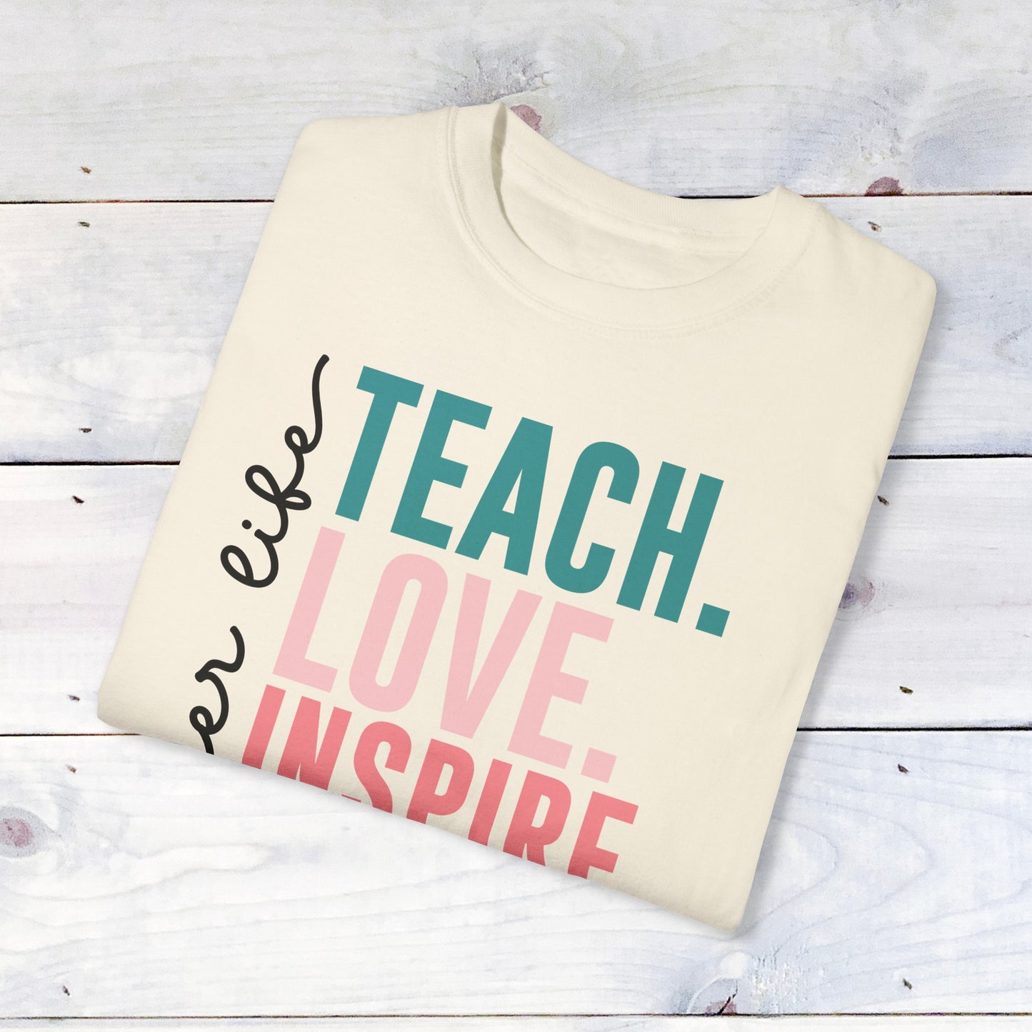 Teacher Life- Comfort Colors