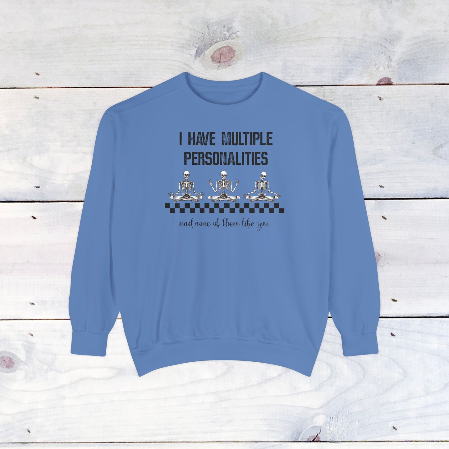 Multiple Personalites Comfort Colors Sweatshirt