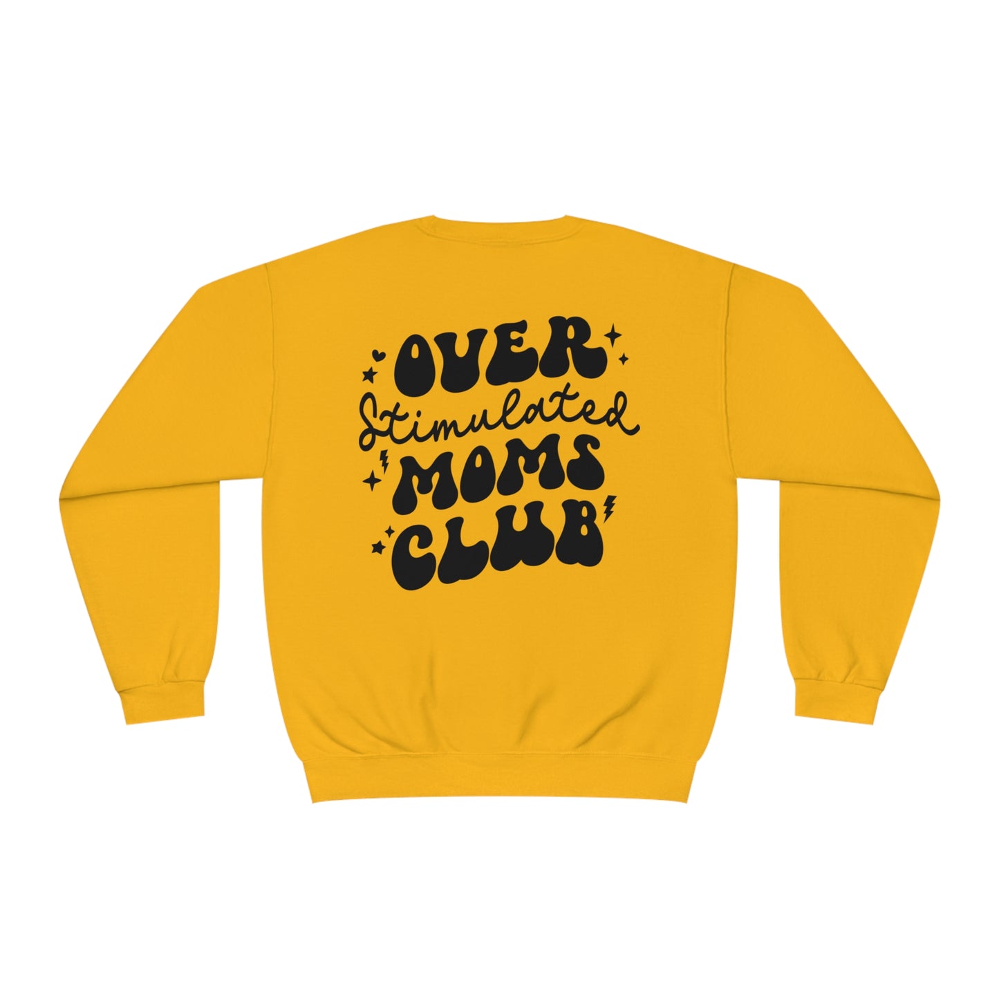 Overstimulated Moms Club Sweater