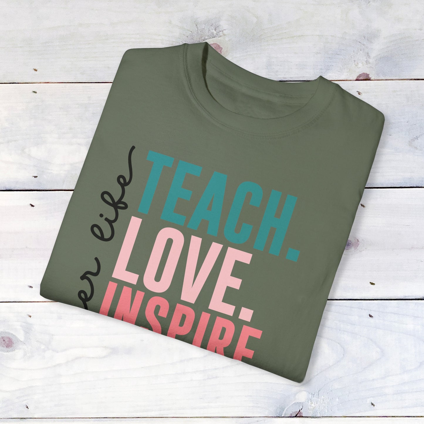 Teacher Life- Comfort Colors