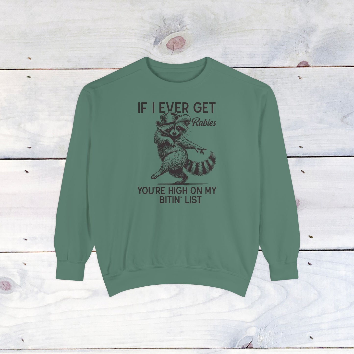 High on My Bitin' List Comfort Colors Sweater