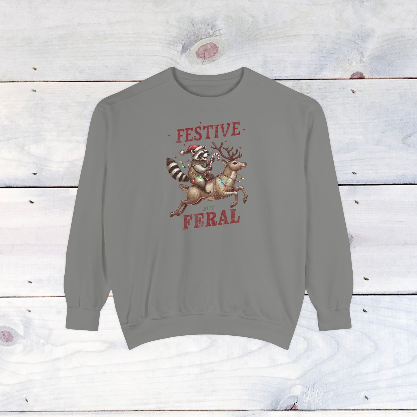 Festive but Feral Comfort Colors Holiday Sweater