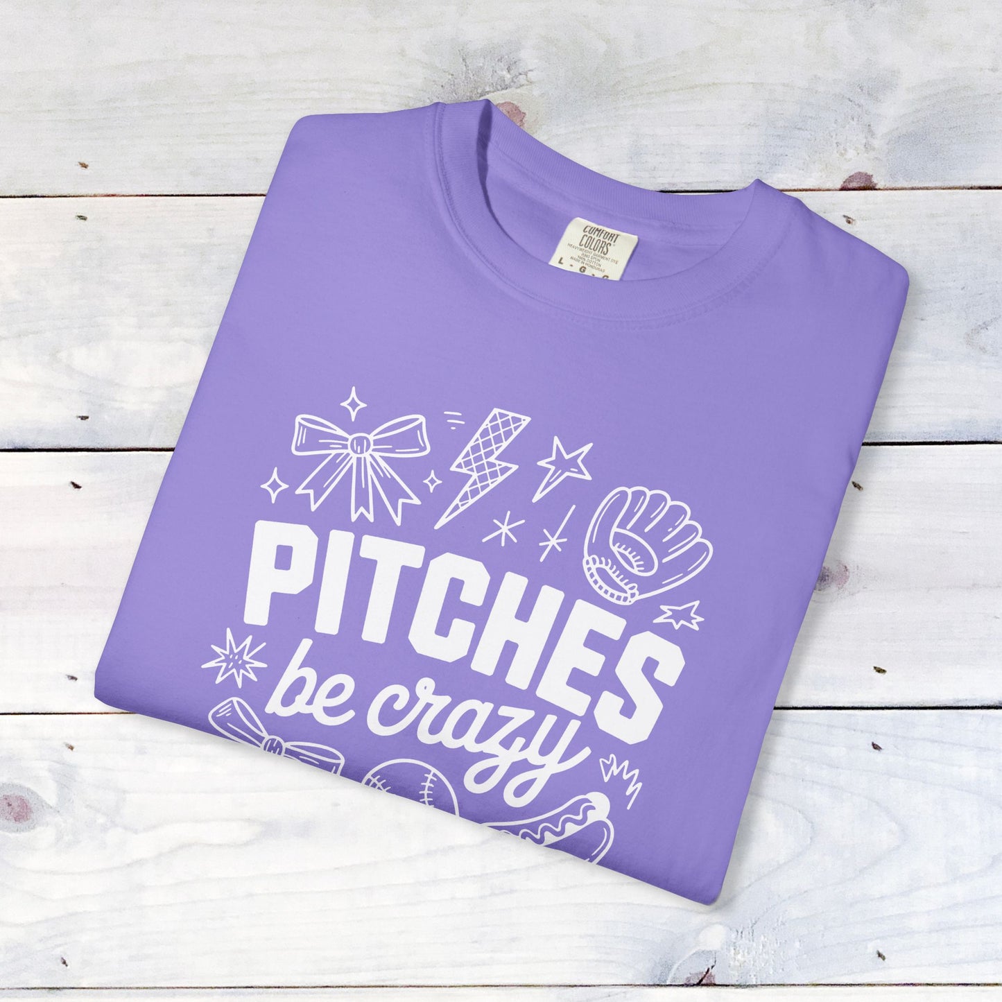 Pitches be Crazy Comfort Colors Unisex Shirt
