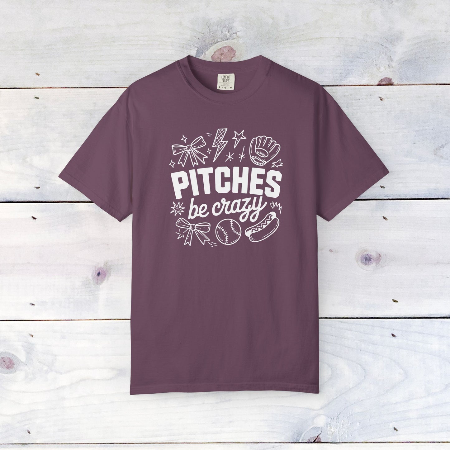 Pitches be Crazy Comfort Colors Unisex Shirt