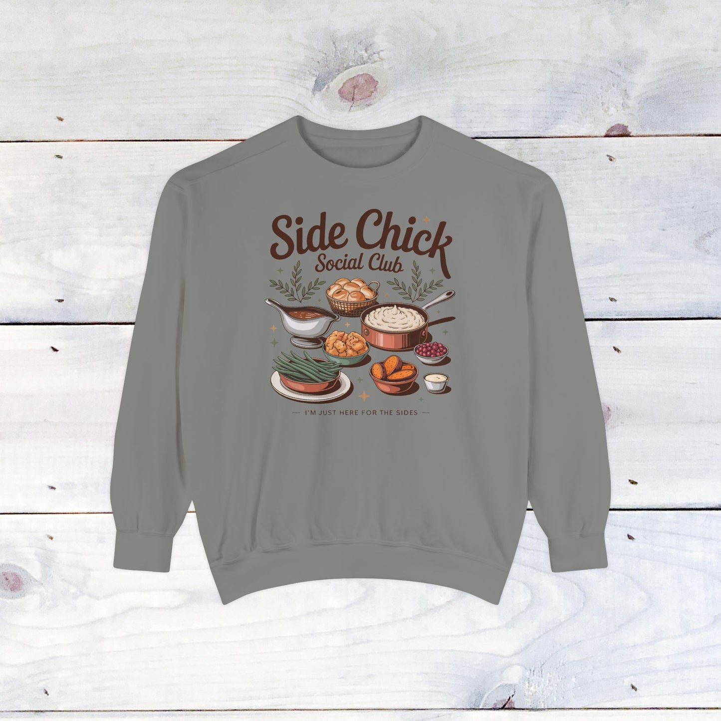 Side Chick Comfort Colors Sweatshirt