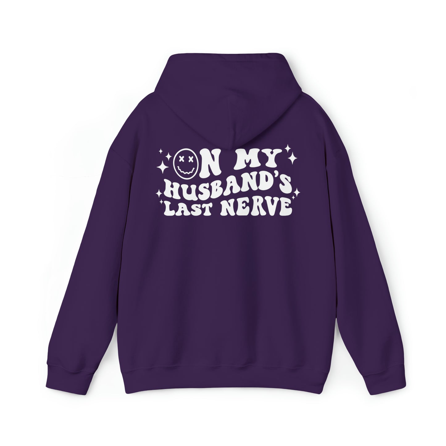 Husband's Last Nerve Hoodie - White Text