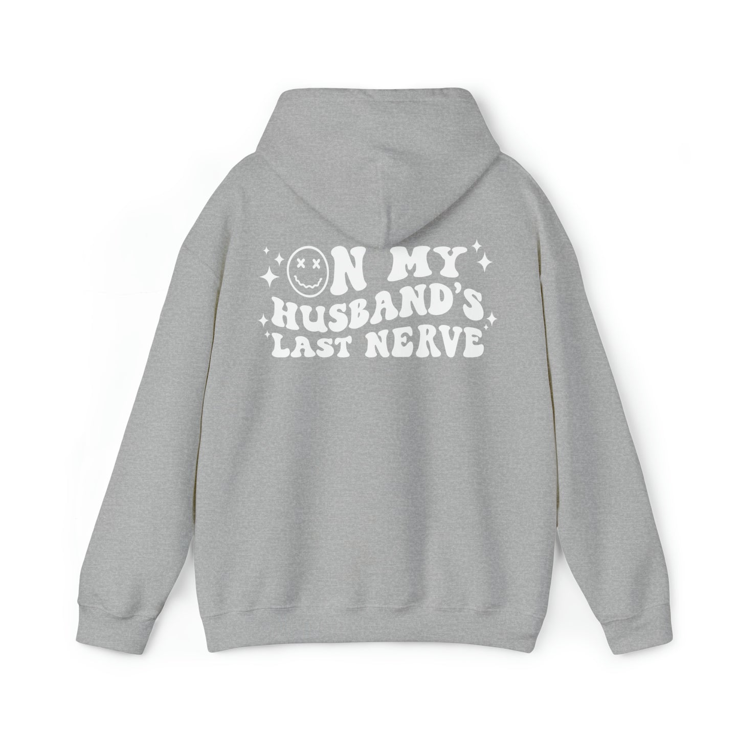 Husband's Last Nerve Hoodie - White Text