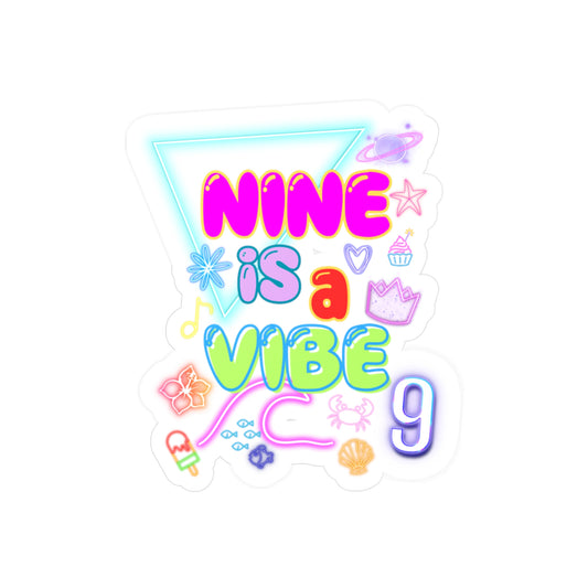 Nine is a vibe sticker