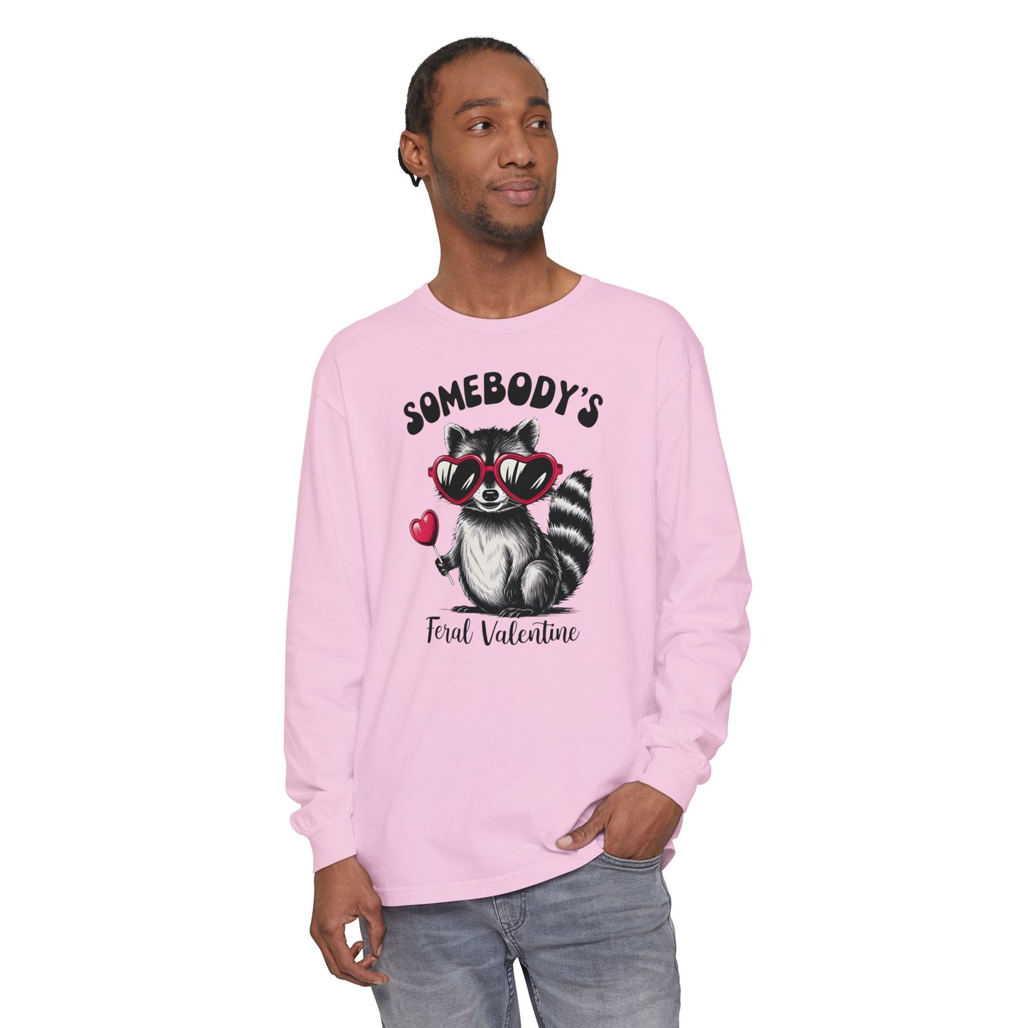 Somebody's Feral Valentine Comfort Colors Long Sleeve T-Shirt