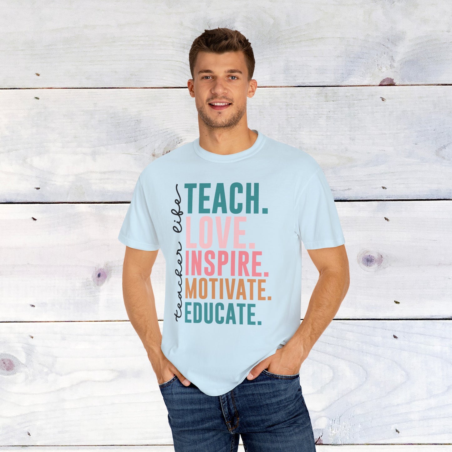 Teacher Life- Comfort Colors