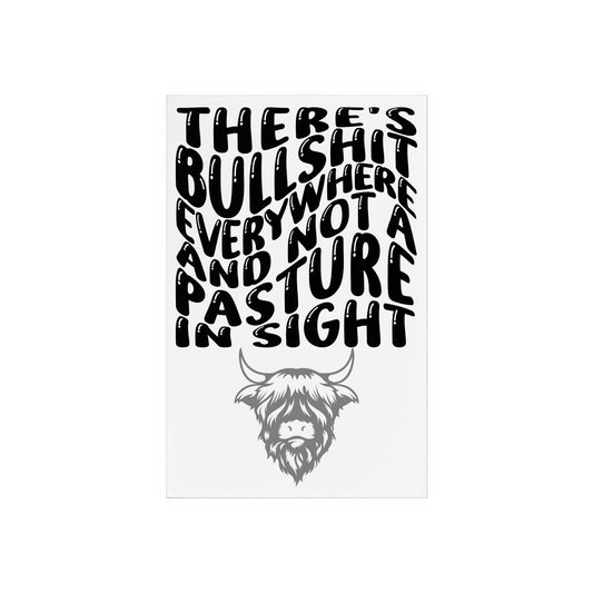 Bullsh*t No Pasture - Acrylic Sign with Wooden Stand