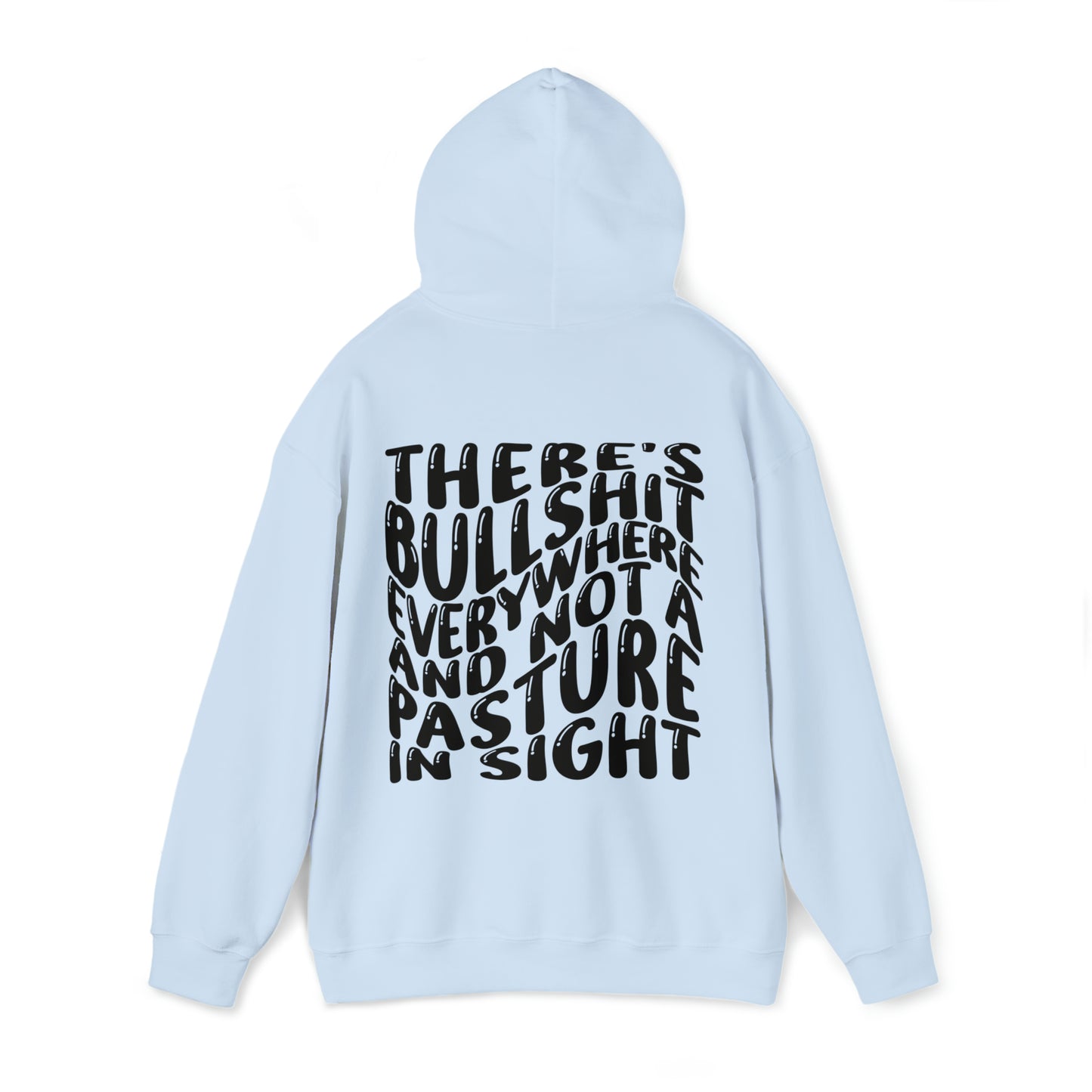 BullSh*T Everywhere & Not a Pasture In Sight -  Bull Front