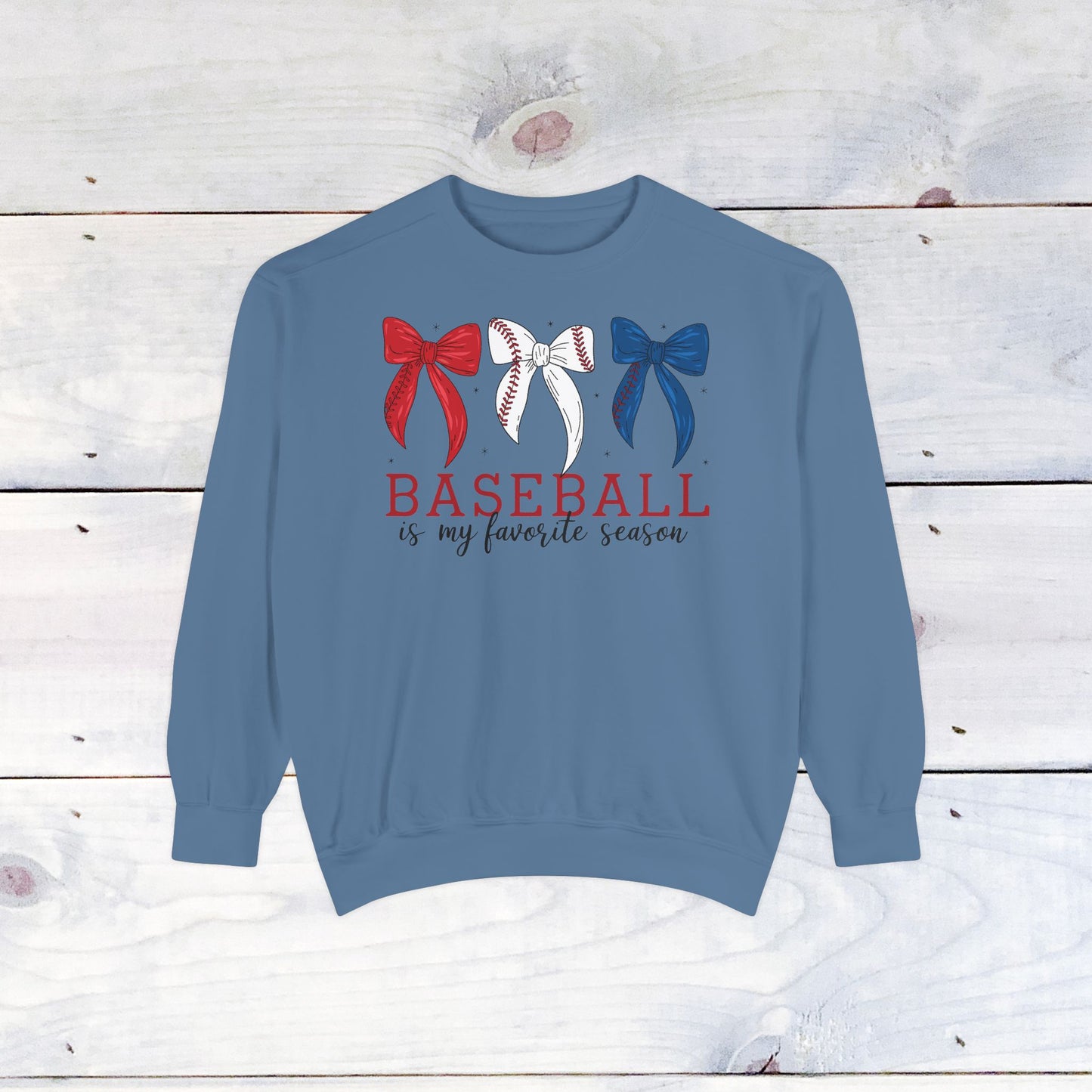 Baseball is my Favorite Season Comfort Color Sweatshirt