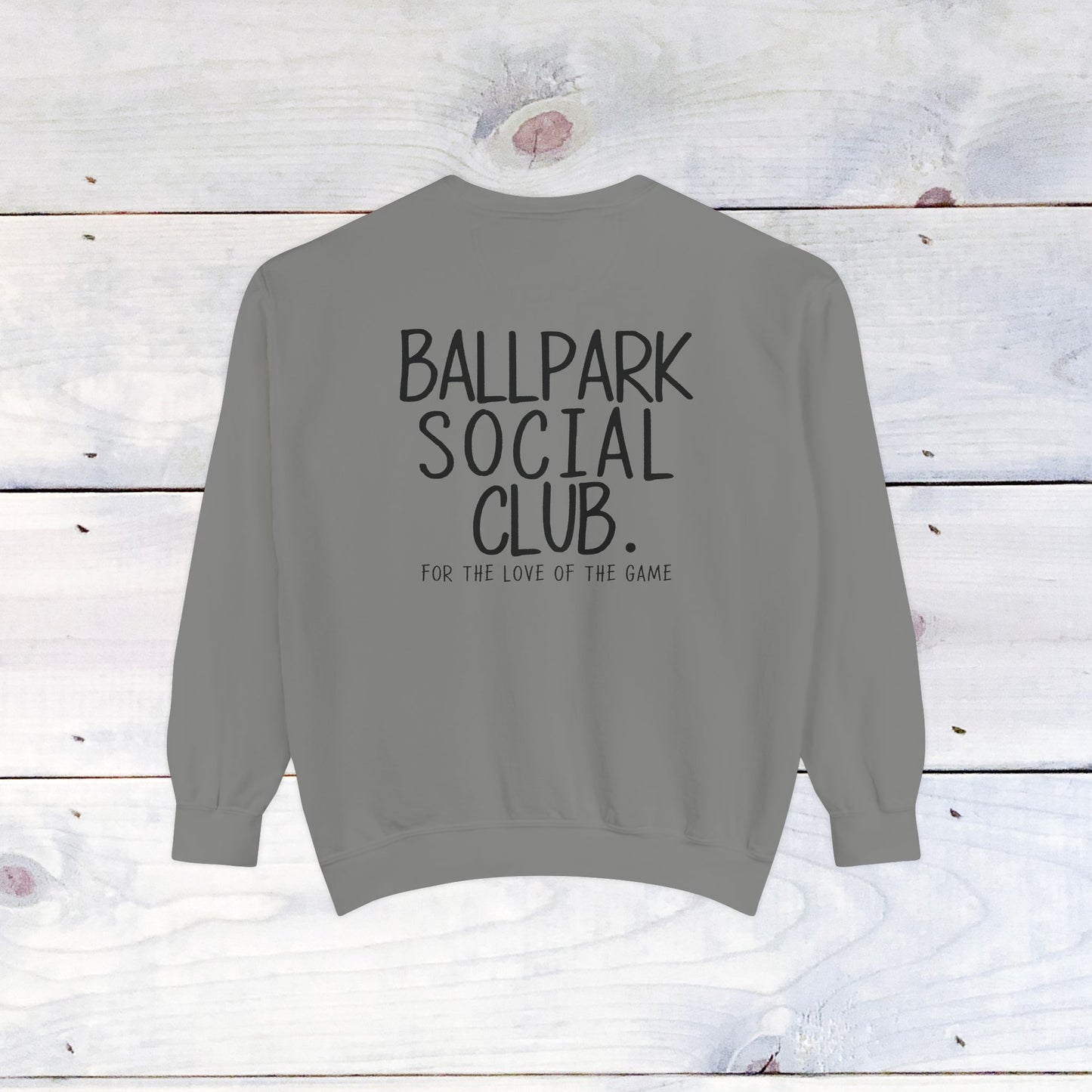 Ballpark Social Club Comfort Color Sweatshirt Black