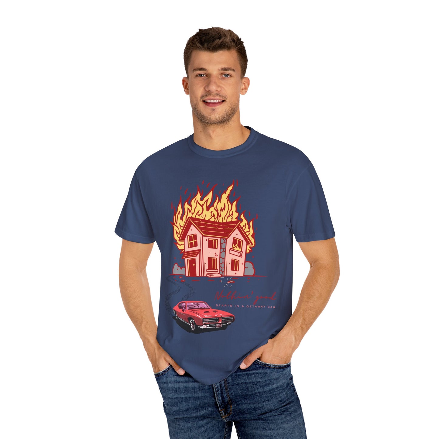 House on Fire, Getaway Car - Comfort Colors T