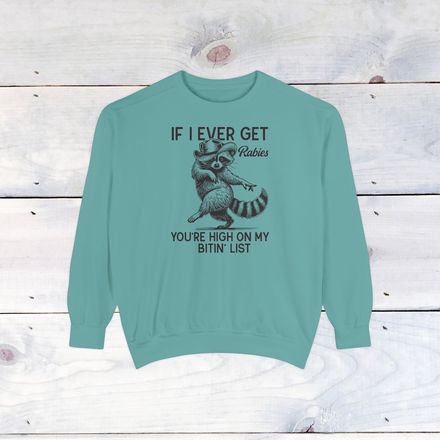 High on My Bitin' List Comfort Colors Sweater