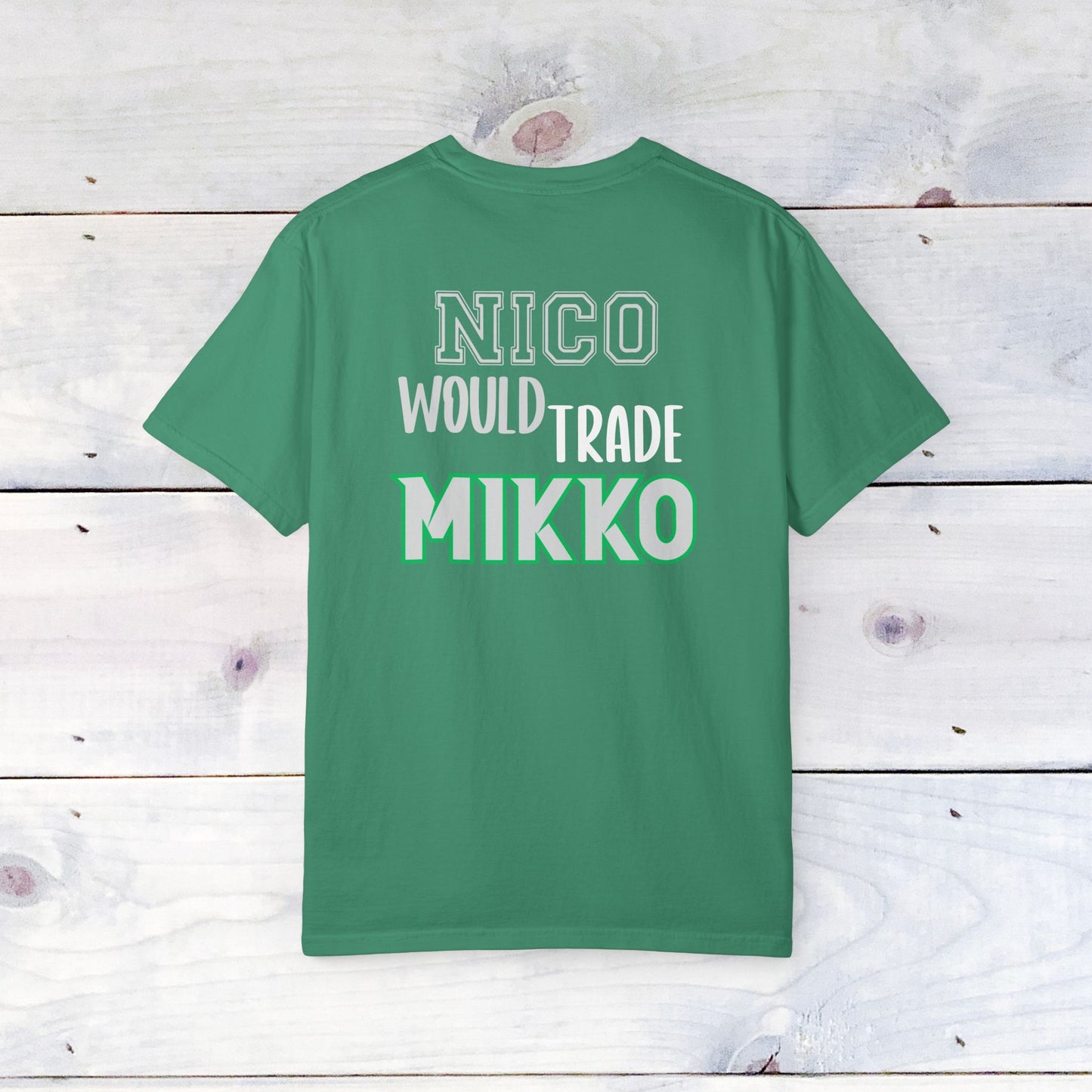 Nico would Trade Mikko Unisex Comfort Colors T