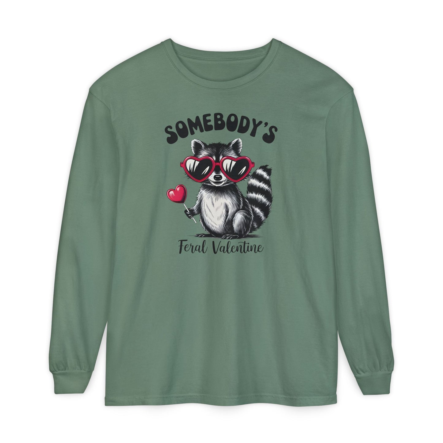 Somebody's Feral Valentine Comfort Colors Long Sleeve T-Shirt