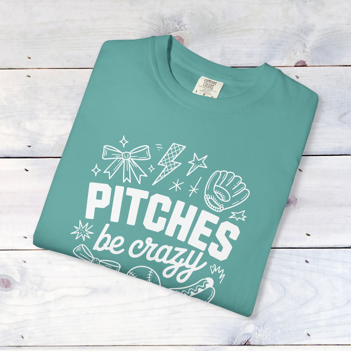 Pitches be Crazy Comfort Colors Unisex Shirt