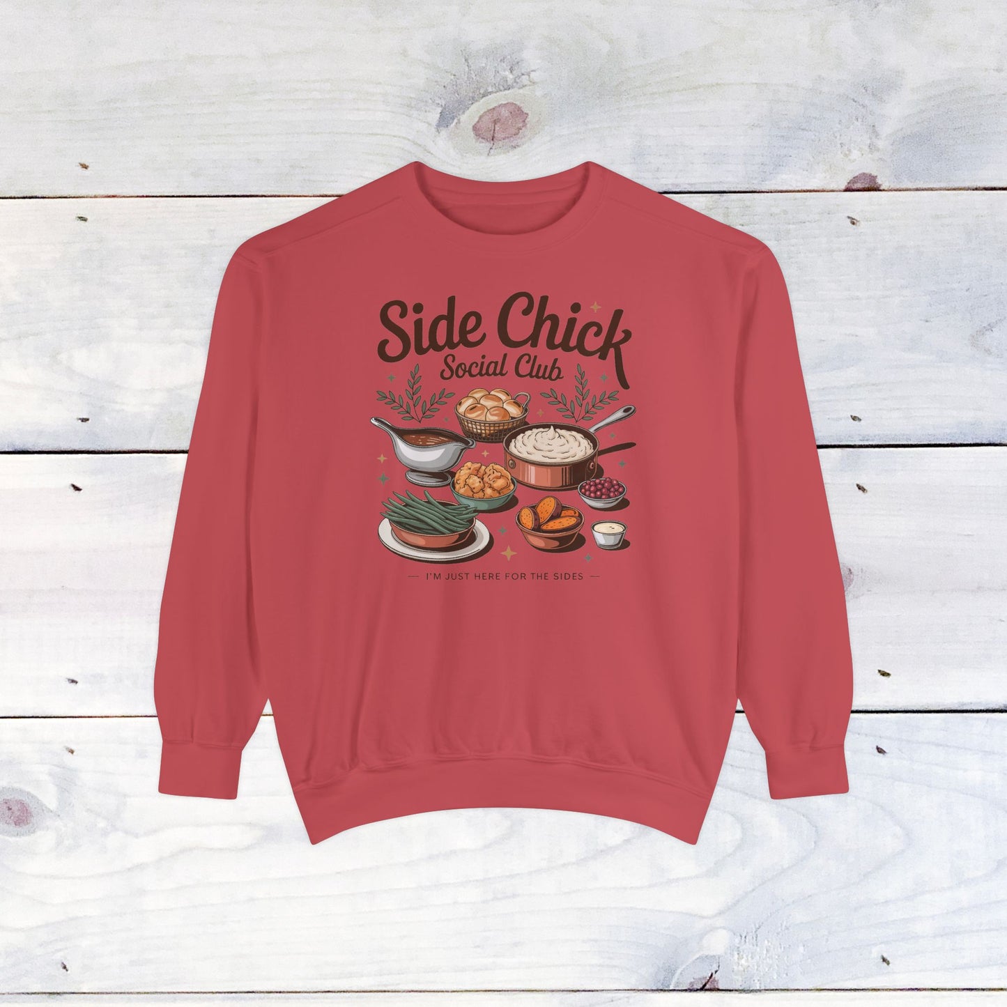 Side Chick Comfort Colors Sweatshirt