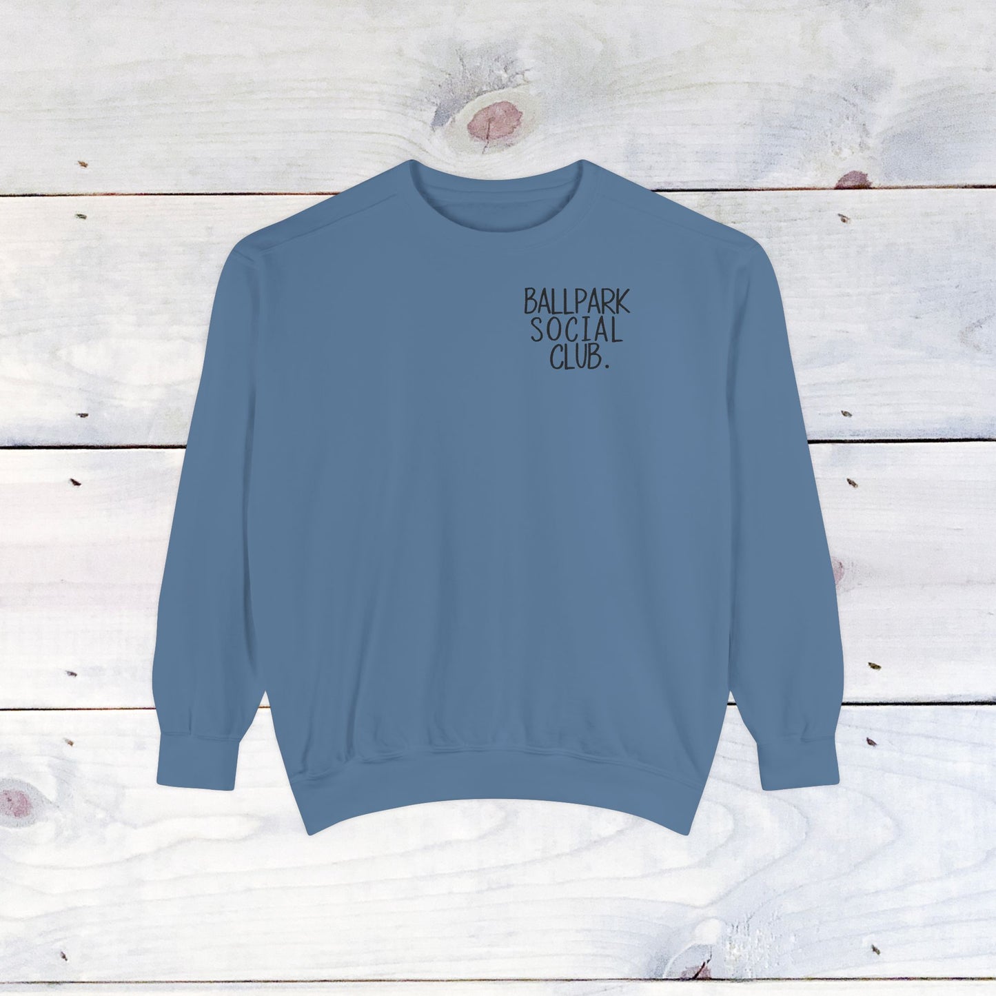 Ballpark Social Club Comfort Color Sweatshirt Black