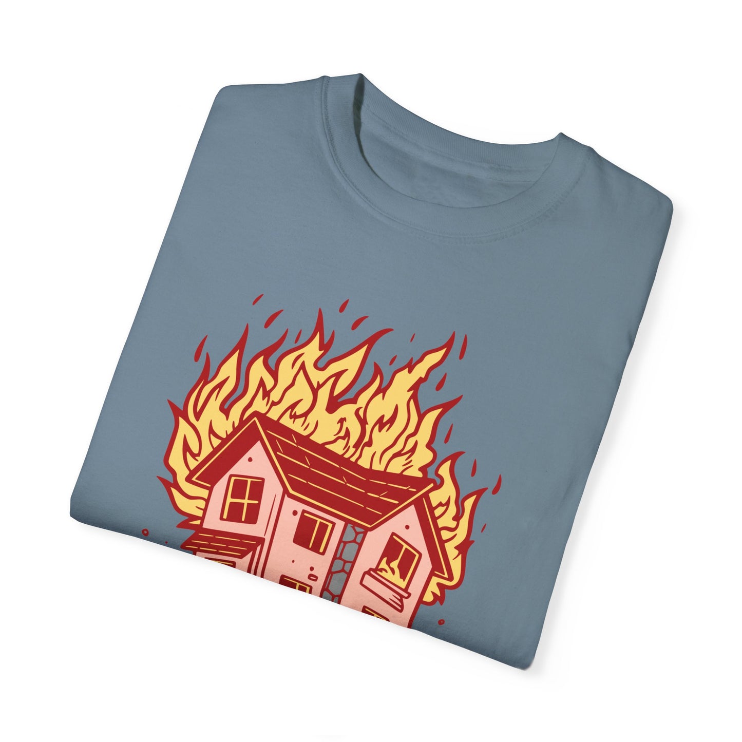 House on Fire, Getaway Car - Comfort Colors T